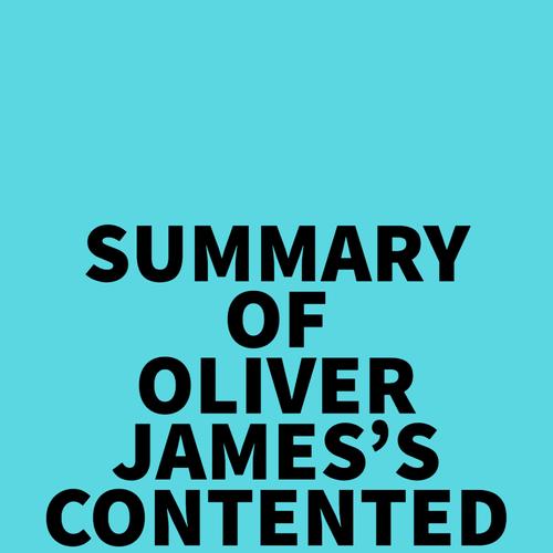 Summary of Oliver James's Contented Dementia