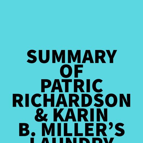 Summary of Patric Richardson & Karin B. Miller's Laundry Love