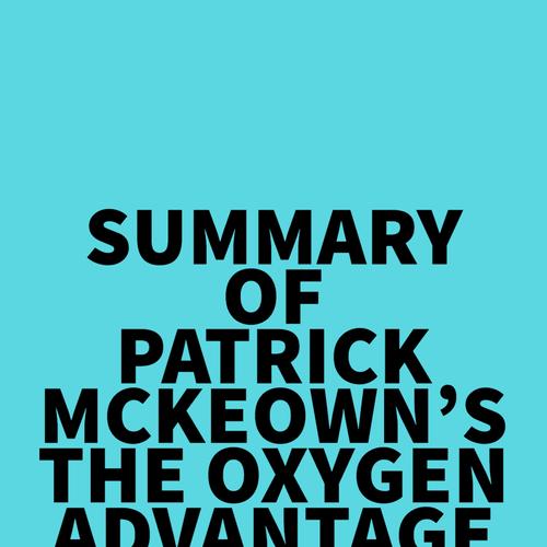 Summary of Patrick McKeown's The Oxygen Advantage