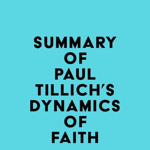 Summary of Paul Tillich's Dynamics of Faith