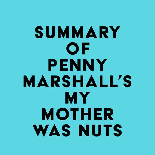 Summary of Penny Marshall's My Mother Was Nuts