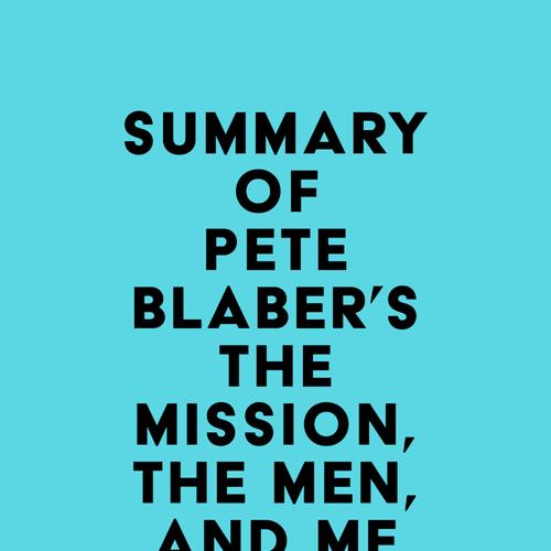 Summary of Pete Blaber's The Mission, The Men, and Me