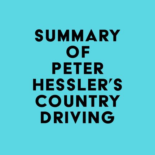 Summary of Peter Hessler's Country Driving