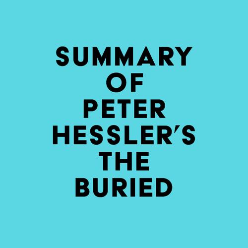 Summary of Peter Hessler's The Buried