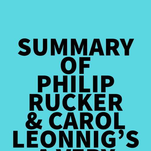 Summary of Philip Rucker & Carol Leonnig's A Very Stable Genius