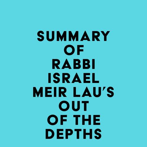 Summary of Rabbi Israel Meir Lau's Out of the Depths