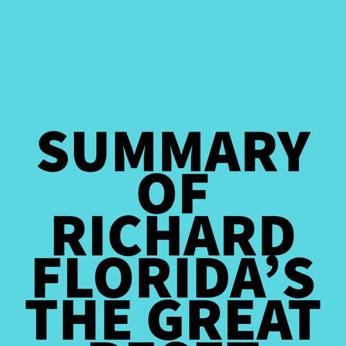 Summary of Richard Florida's The Great Reset