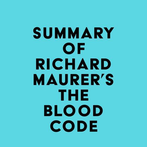 Summary of Richard Maurer's The Blood Code