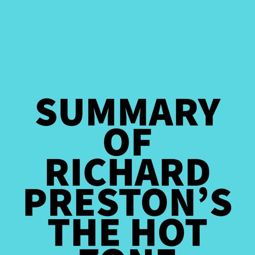 Summary of Richard Preston's The Hot Zone