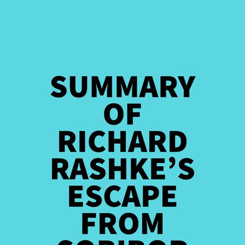 Summary of Richard Rashke's Escape from Sobibor