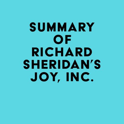 Summary of Richard Sheridan's Joy, Inc.