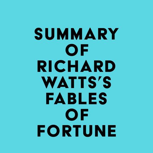 Summary of Richard Watts's Fables of Fortune