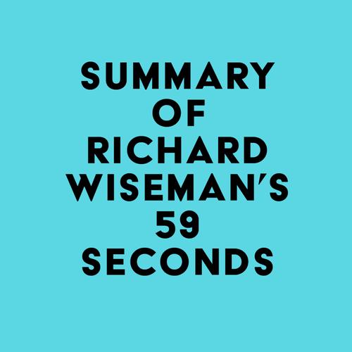 Summary of Richard Wiseman's 59 Seconds