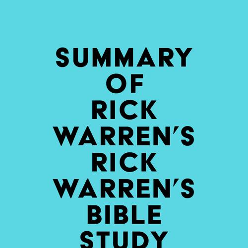 Summary of Rick Warren's Rick Warren's Bible Study Methods