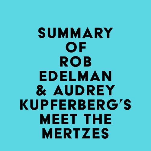 Summary of Rob Edelman & Audrey Kupferberg's Meet the Mertzes