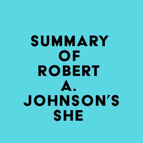 Summary of Robert A. Johnson's She