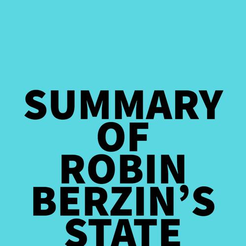 Summary of Robin Berzin's State Change