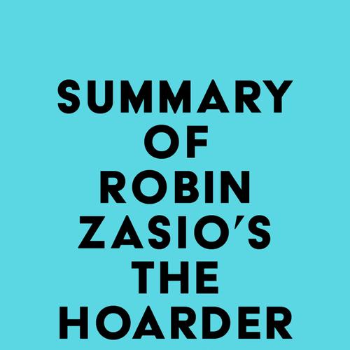 Summary of Robin Zasio's The Hoarder in You