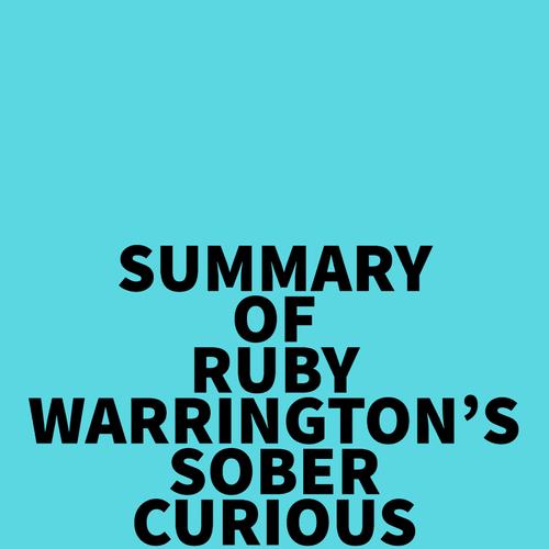 Summary of Ruby Warrington's Sober Curious