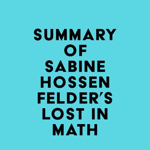 Summary of Sabine Hossenfelder's Lost in Math