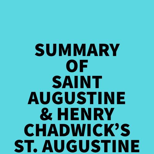 Summary of Saint Augustine & Henry Chadwick's St. Augustine Confessions