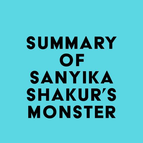 Summary of Sanyika Shakur's Monster