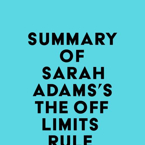 Summary of Sarah Adams's The Off Limits Rule