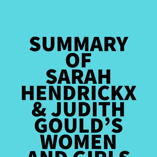 Summary of Sarah Hendrickx & Judith Gould's Women and Girls with Autism Spectrum Disorder