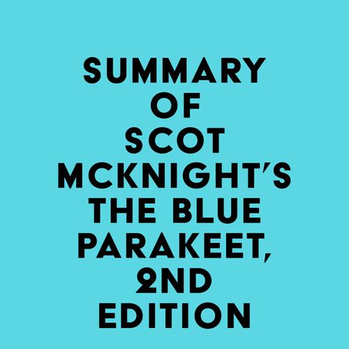 Summary of Scot McKnight's The Blue Parakeet, 2nd Edition