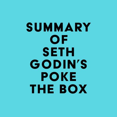 Summary of Seth Godin's Poke the Box