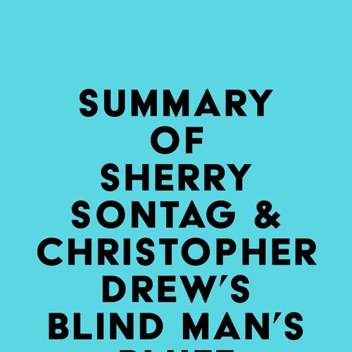 Summary of Sherry Sontag & Christopher Drew's Blind Man's Bluff