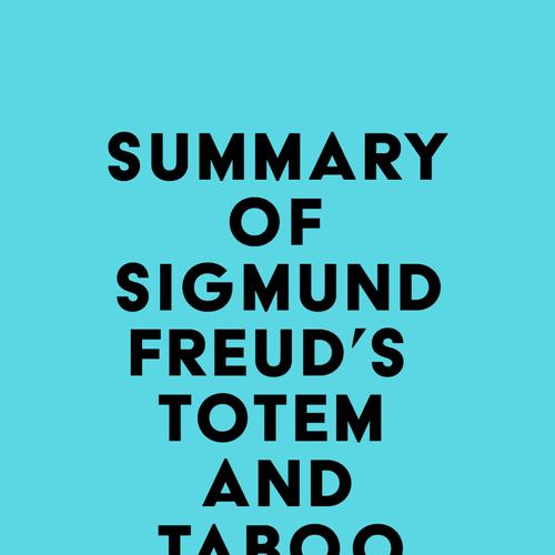 Summary of Sigmund Freud's Totem and Taboo