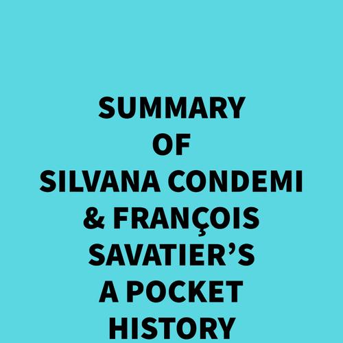 Summary of Silvana Condemi & François Savatier's A Pocket History of Human Evolution