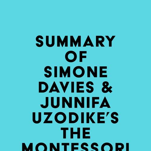 Summary of Simone Davies & Junnifa Uzodike's The Montessori Baby