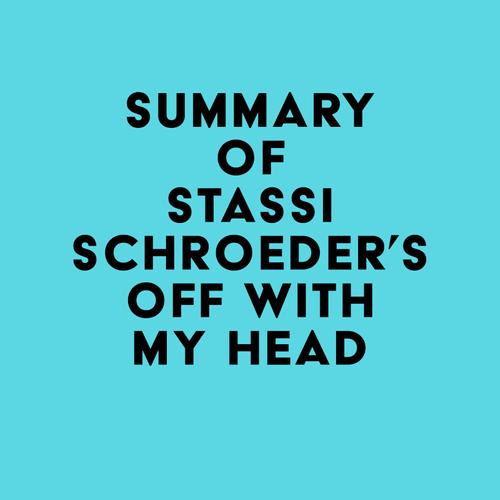 Summary of Stassi Schroeder's Off with My Head