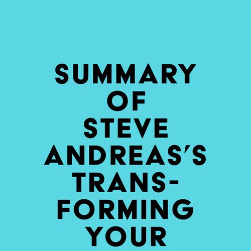 Summary of Steve Andreas's Transforming Your Self