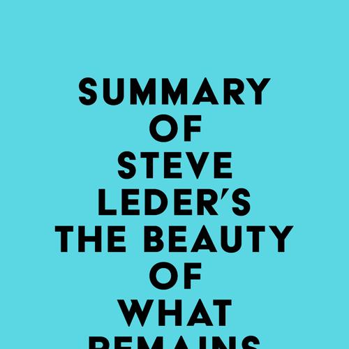 Summary of Steve Leder's The Beauty of What Remains