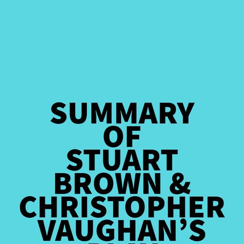 Summary of Stuart Brown & Christopher Vaughan's Play