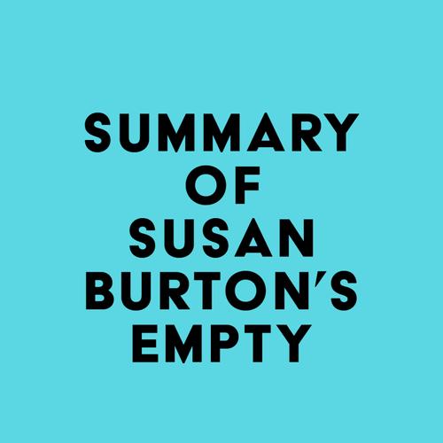 Summary of Susan Burton's Empty