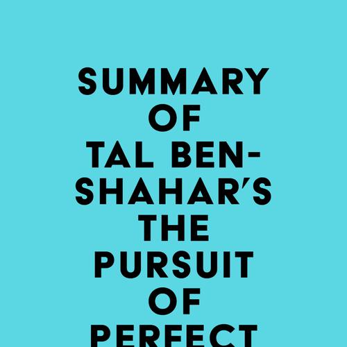 Summary of Tal Ben-Shahar's The Pursuit of Perfect