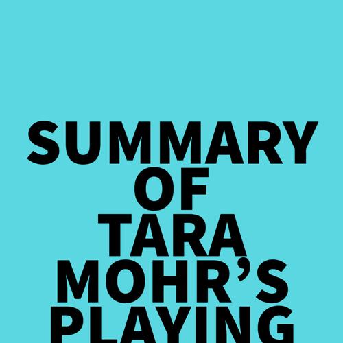 Summary of Tara Mohr's Playing Big