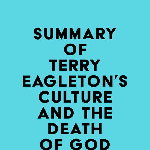 Summary of Terry Eagleton's Culture and the Death of God