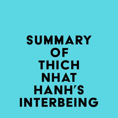 Summary of Thich Nhat Hanh's Interbeing