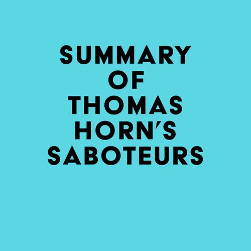 Summary of Thomas Horn's Saboteurs