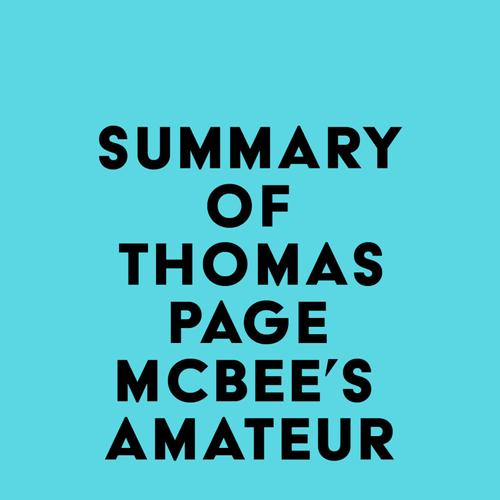 Summary of Thomas Page McBee's Amateur