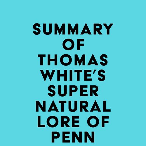 Summary of Thomas White's Supernatural Lore of Pennsylvania