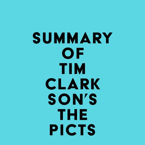 Summary of Tim Clarkson's The Picts