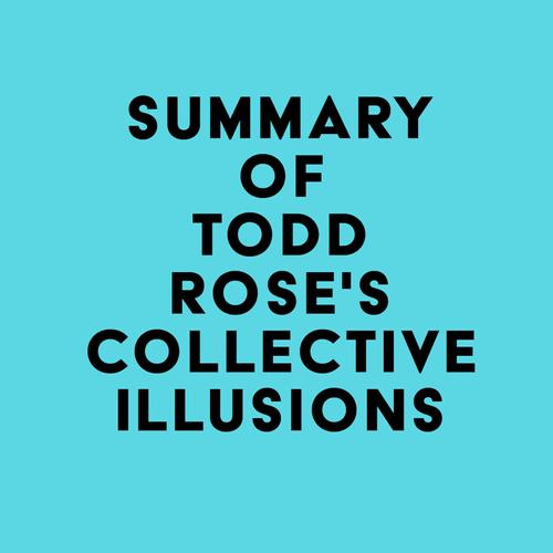 Summary of Todd Rose's Collective Illusions