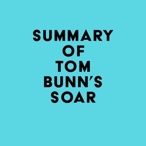 Summary of Tom Bunn's Soar