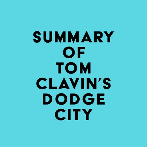 Summary of Tom Clavin's Dodge City